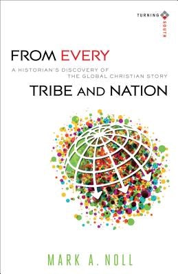 Cover image for From Every Tribe and Nation, isbn: 9780801039935