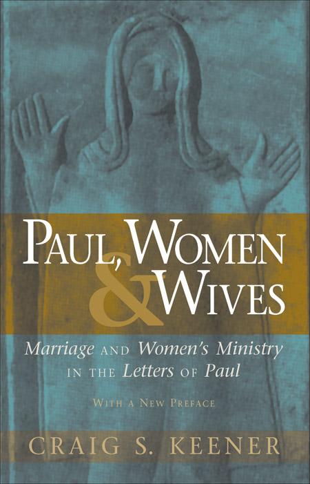 Cover image for Paul, Women, and Wives, isbn: 9780801046766