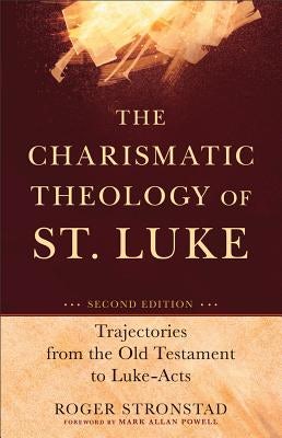 Cover image for The Charismatic Theology of St. Luke, isbn: 9780801048586