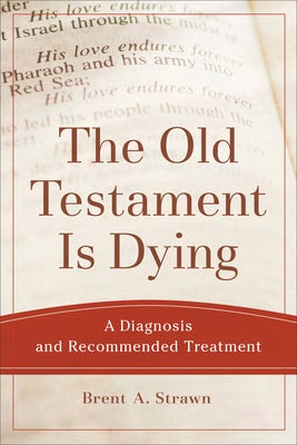 Cover image for The Old Testament Is Dying, isbn: 9780801048883