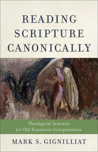Cover image for Reading Scripture Canonically, isbn: 9780801049118