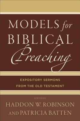 Cover image for Models for Biblical Preaching, isbn: 9780801049378
