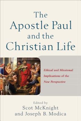Cover image for The Apostle Paul and the Christian Life, isbn: 9780801049767