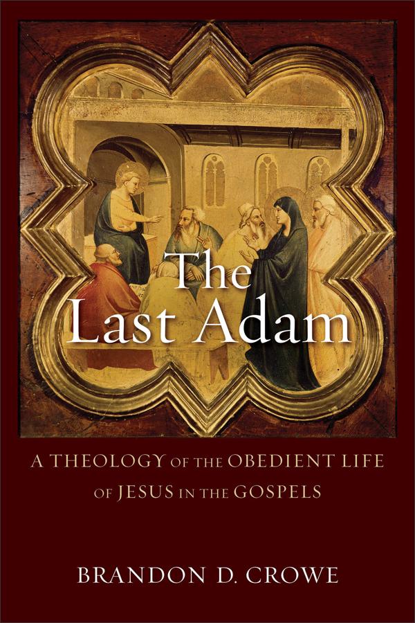 Cover image for The Last Adam, isbn: 9780801096266