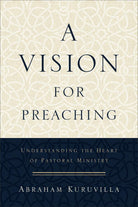 Cover image for A Vision for Preaching, isbn: 9780801096747