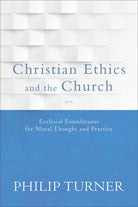 Cover image for Christian Ethics and the Church, isbn: 9780801097072