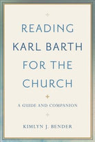 Cover image for Reading Karl Barth for the Church, isbn: 9780801097584
