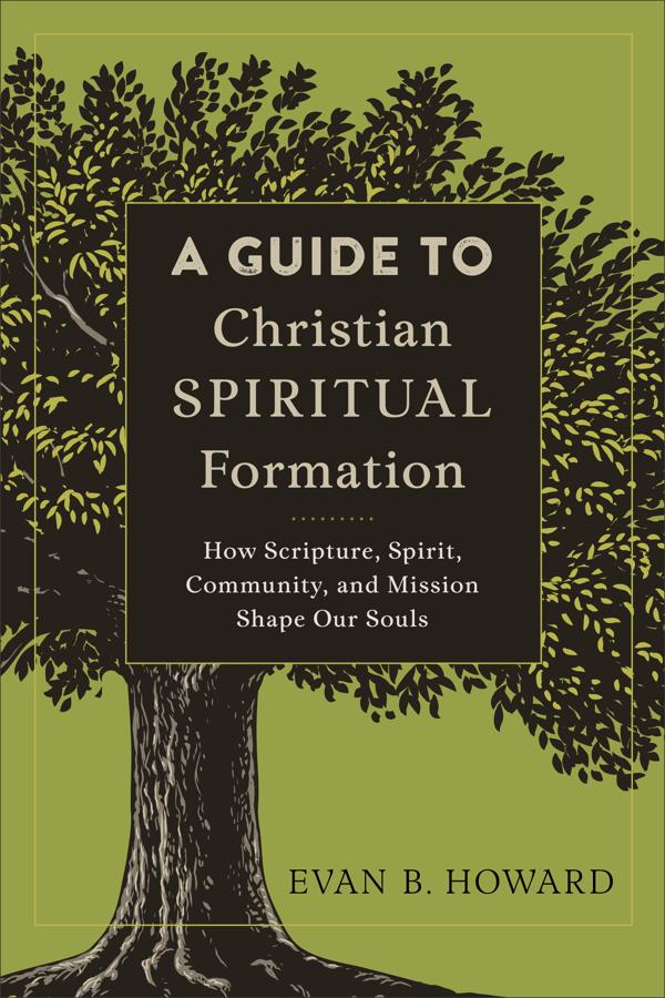Cover image for A Guide to Christian Spiritual Formation, isbn: 9780801097805