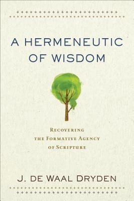 Cover image for A Hermeneutic of Wisdom, isbn: 9780801097935