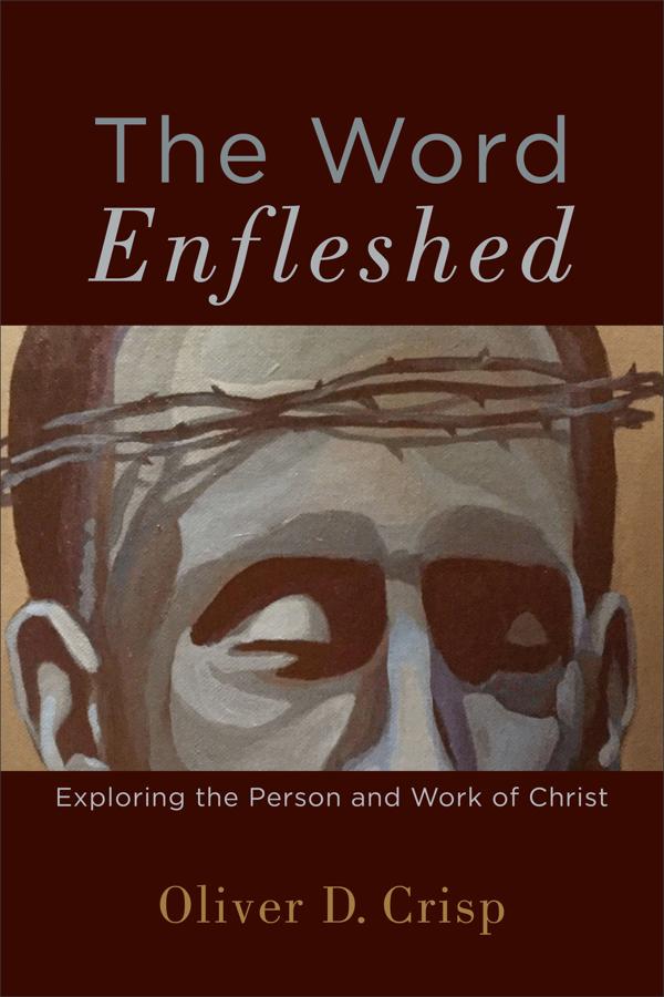 Cover image for The Word Enfleshed, isbn: 9780801098093