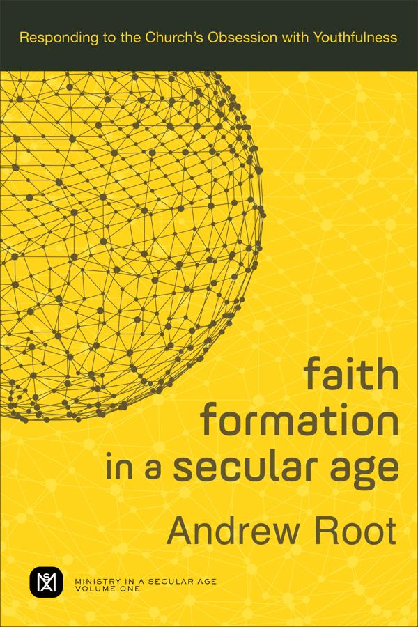 Cover image for Faith Formation in a Secular Age, isbn: 9780801098468