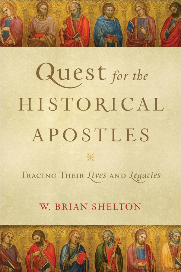 Cover image for Quest for the Historical Apostles, isbn: 9780801098550