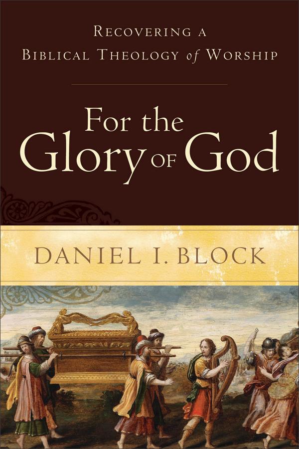 Cover image for For the Glory of God, isbn: 9780801098567