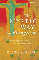 Cover image for The Mystic Way of Evangelism, isbn: 9780801098598