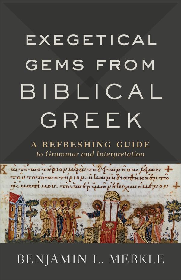Cover image for Exegetical Gems from Biblical Greek, isbn: 9780801098772