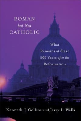 Cover image for Roman but Not Catholic, isbn: 9780801098932