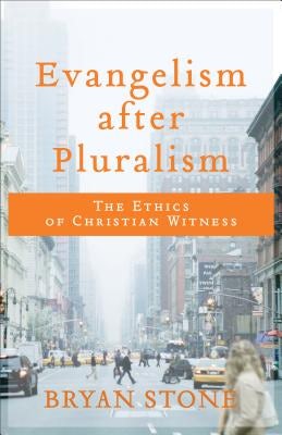 Cover image for Evangelism after Pluralism, isbn: 9780801099793