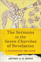 Cover image for The Sermons to the Seven Churches of Revelation, isbn: 9781540960139