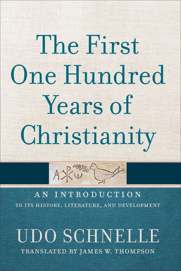 Cover image for The First One Hundred Years of Christianity, isbn: 9781540960153