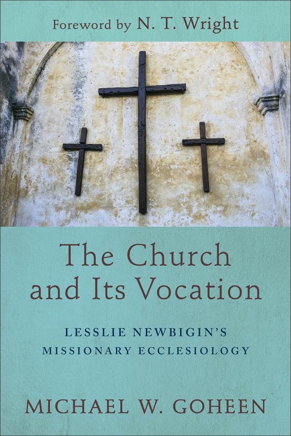 Cover image for The Church and Its Vocation, isbn: 9781540960474