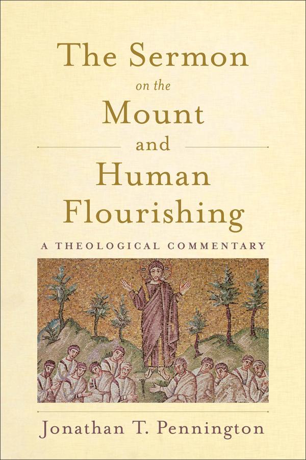 Cover image for The Sermon on the Mount and Human Flourishing, isbn: 9781540960641