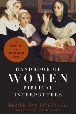Cover image for Handbook of Women Biblical Interpreters, isbn: 9781540960702