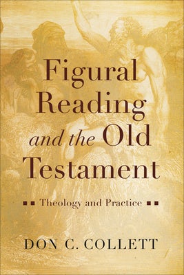 Cover image for Figural Reading and the Old Testament, isbn: 9781540960764