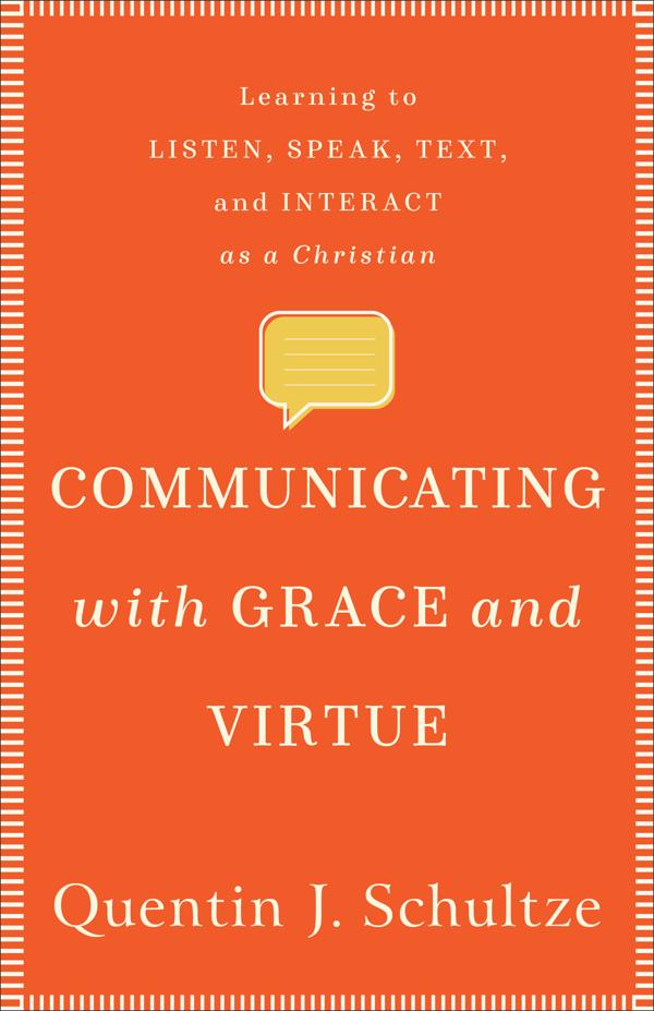 Cover image for Communicating with Grace and Virtue, isbn: 9781540961273