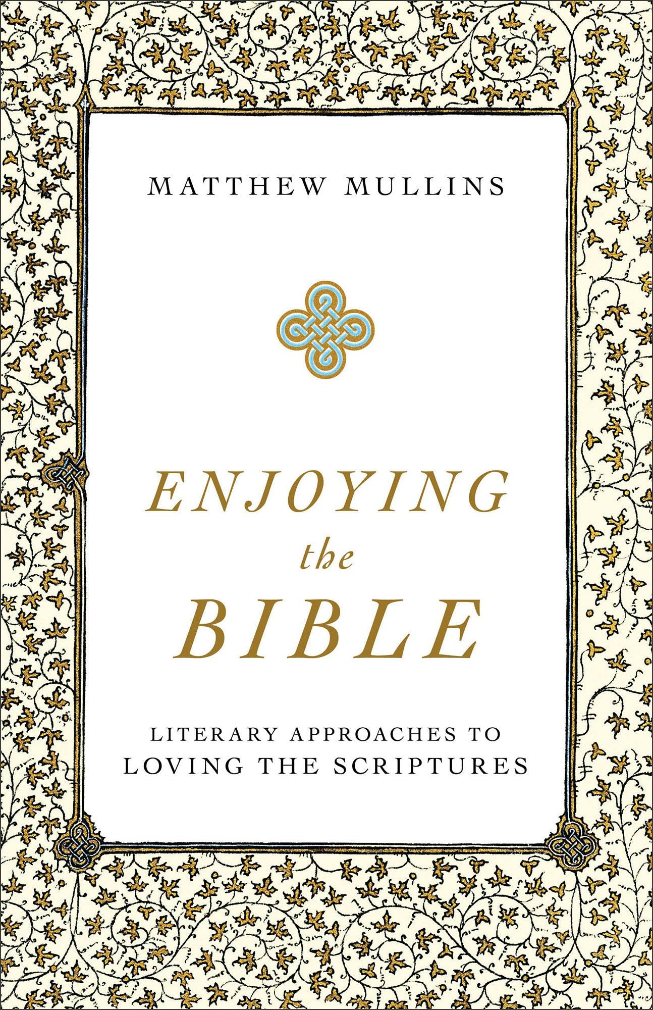 Cover image for Enjoying the Bible, isbn: 9781540961662
