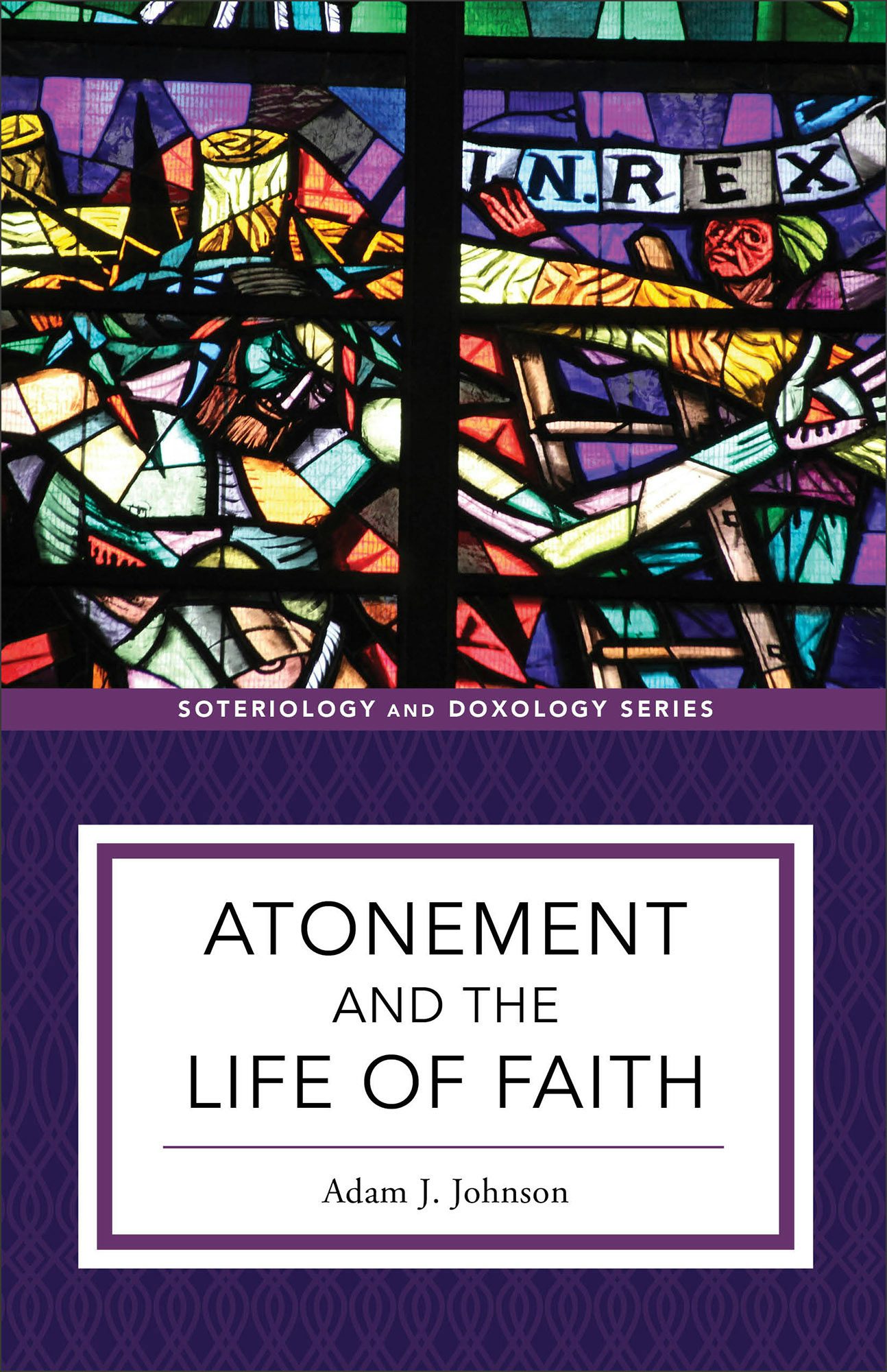 Cover image for Atonement and the Life of Faith, isbn: 9781540961709