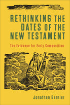 Cover image for Rethinking the Dates of the New Testament, isbn: 9781540961808