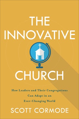 Cover image for The Innovative Church, isbn: 9781540962263