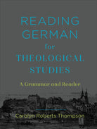 Cover image for Reading German for Theological Studies, isbn: 9781540962621