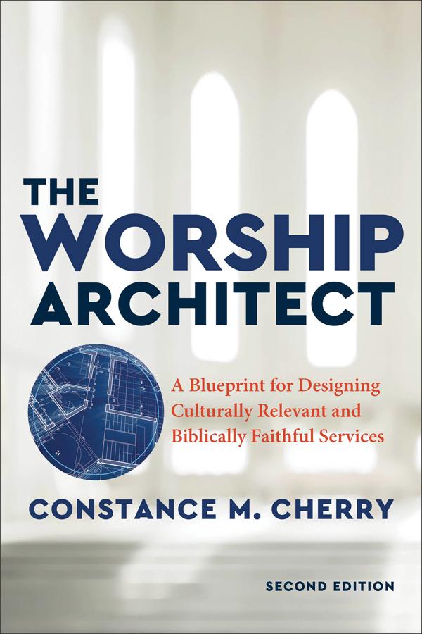 The Worship Architect Baker Academic