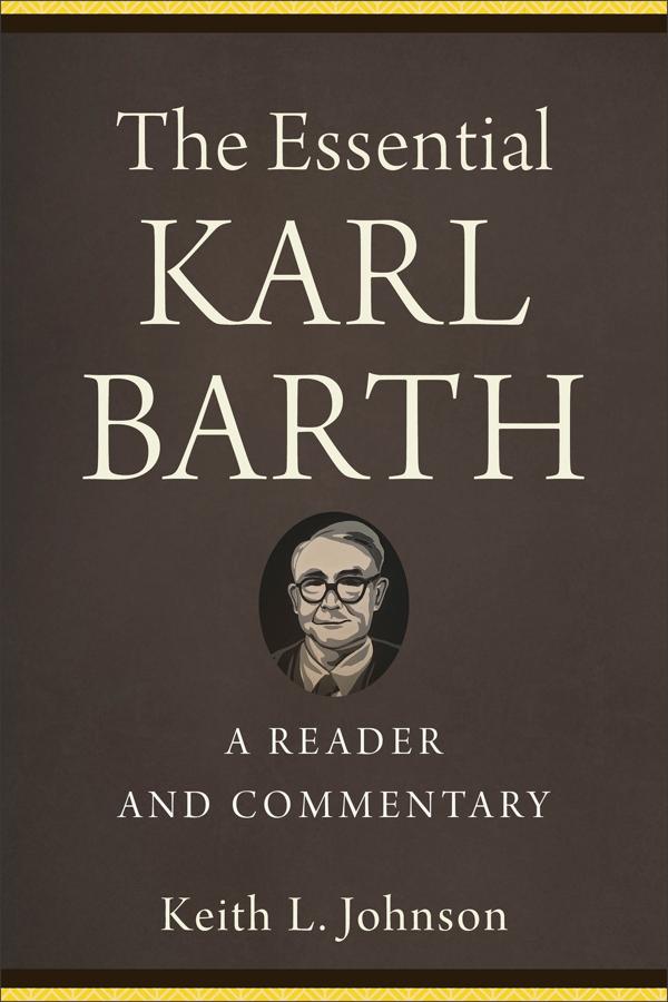 Cover image for The Essential Karl Barth, isbn: 9781540964830