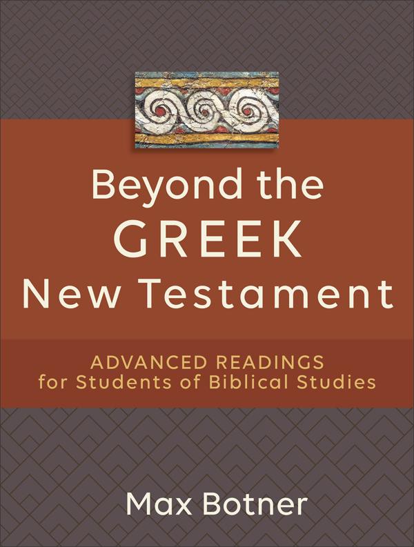 Cover image for Beyond the Greek New Testament, isbn: 9781540965028