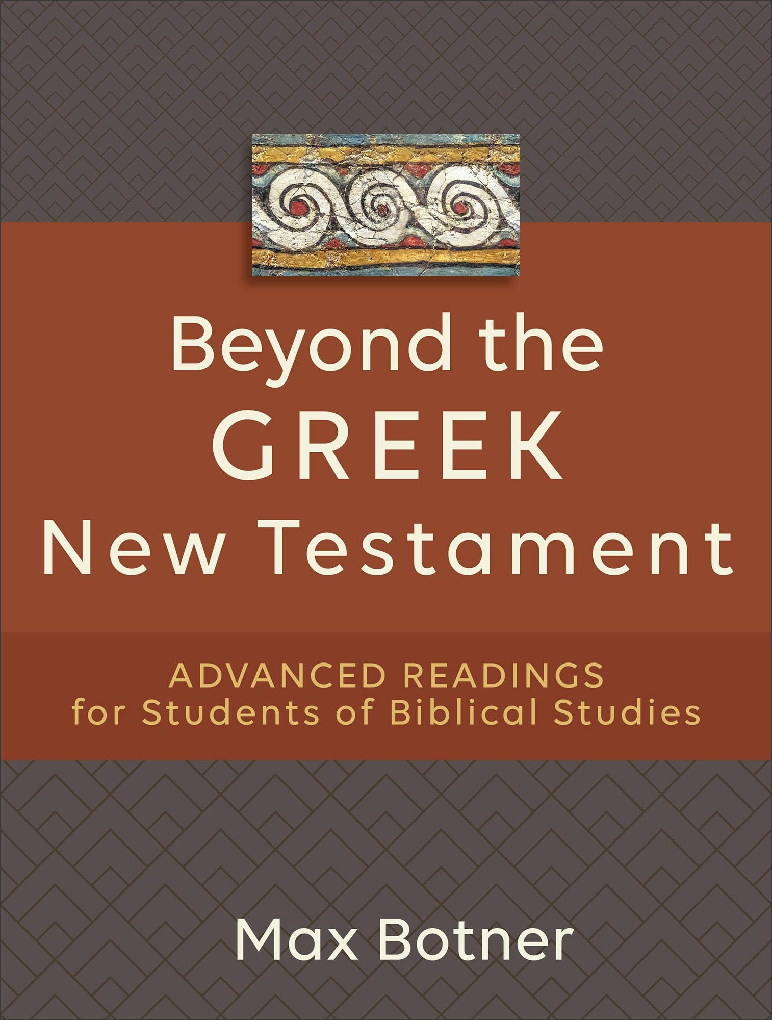 Cover image for Beyond the Greek New Testament, isbn: 9781540965028