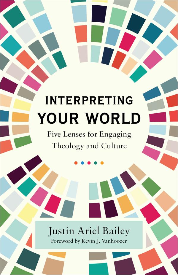Cover image for Interpreting Your World, isbn: 9781540965066