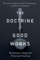 Cover image for The Doctrine of Good Works, isbn: 9781540965202