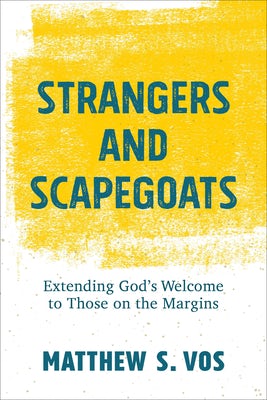 Cover image for Strangers and Scapegoats, isbn: 9781540965233