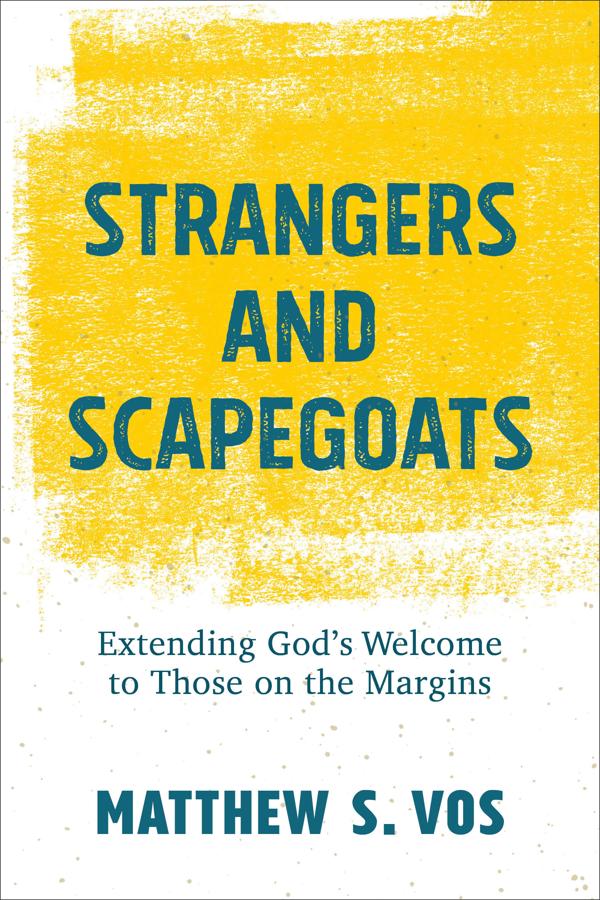 Cover image for Strangers and Scapegoats, isbn: 9781540965233
