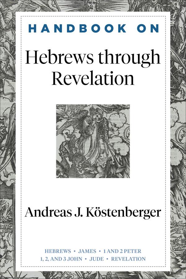Cover image for Handbook on Hebrews through Revelation, isbn: 9781540966308