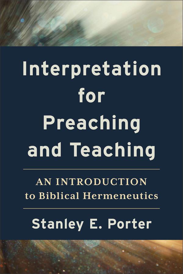 Cover image for Interpretation for Preaching and Teaching, isbn: 9781540966377
