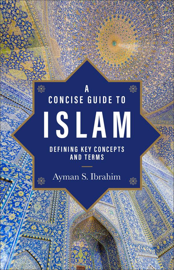 Cover image for A Concise Guide to Islam, isbn: 9781540966667