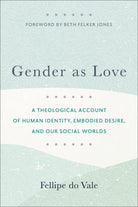 Cover image for Gender as Love, isbn: 9781540966971