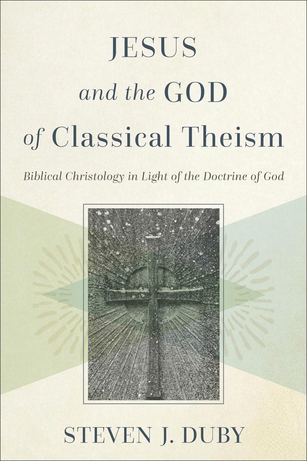 Cover image for Jesus and the God of Classical Theism, isbn: 9781540967114