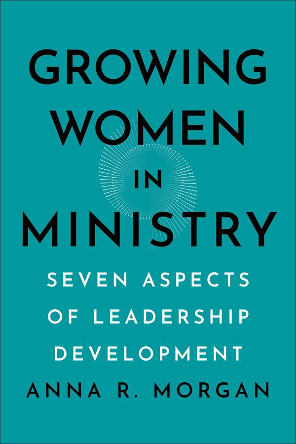 Cover image for Growing Women in Ministry, isbn: 9781540967190