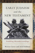 Cover image for Early Judaism and the New Testament, isbn: 9781540968111