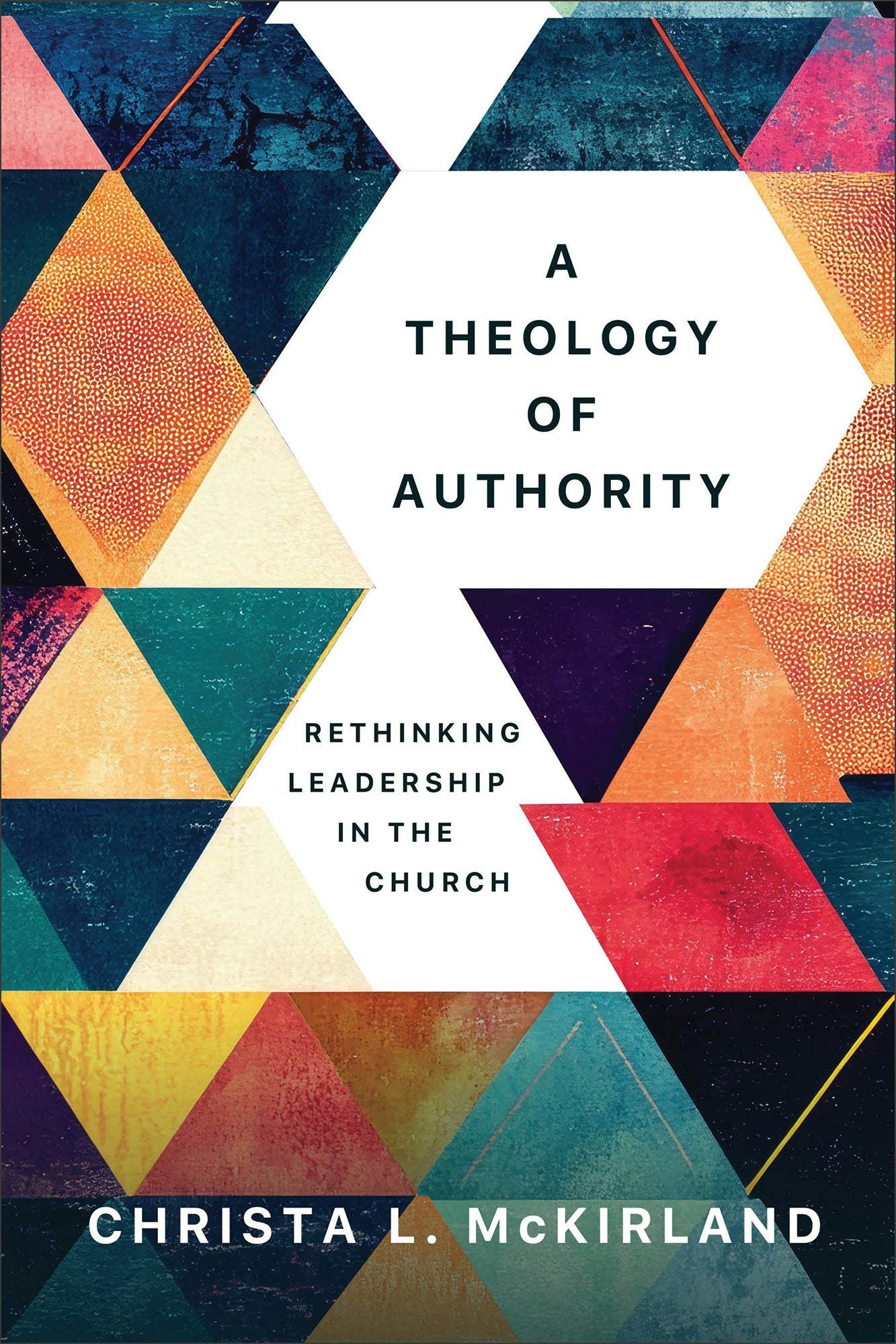 Cover image for A Theology of Authority, isbn: 9781540968166