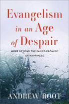 Cover image for Evangelism in an Age of Despair, isbn: 9781540968715